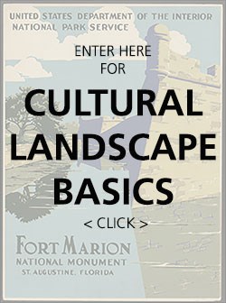 Cultural Landscape Basics with WPA Poster Text: "Enter Here for Cultural Landscapes Basics (click)" over WPA poster of Fort Marion National Monument