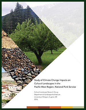 Cover of Study of Climate Change Impacts on Cultural Landscapes in the Pacific West Region