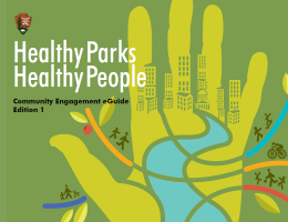 Healthy Parks Healthy People Community Engagement eGuide Healthy Parks Healthy People Community Engagement eGuide