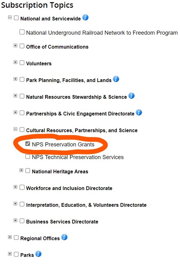 Image of the Subscription Topics menu. Listing of major groupings of NPS organizational units with the Cultural Resources, Partnerships, and Science menu expanded and, circled in orange, the bulletin NPS Preservation Grants.