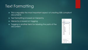 Text Formatting: Text formatting is based on hierarchy. Text Formatting: Text formatting is based on hierarchy.