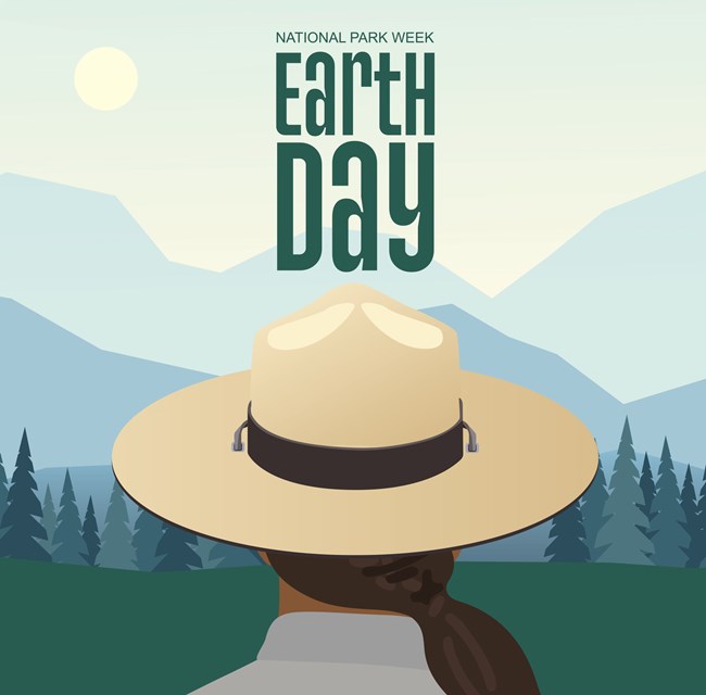Illustration of the back of a ranger's head with text reading "National Park Week. Earth Day"