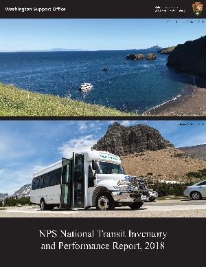 NPS 2018 Transit Inventory Cover featuring Ferry at Channel Islands and Shuttle at Glacier NPS 2018 Transit Inventory Cover featuring Ferry at Channel Islands and Shuttle at Glacier