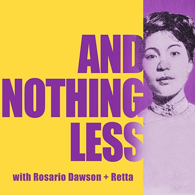 Logo for And Nothing Less podcast with Mabel Lee