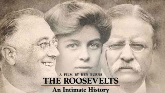 'The Roosevelts'- An Intimate History' 'The Roosevelts'- An Intimate History'