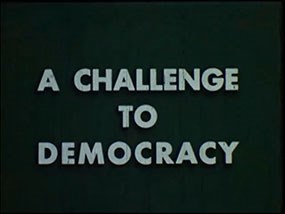 A Challenge To Democracy title card