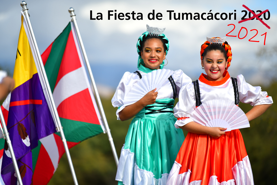 folklórico dancers with fans, title "La Fiesta de Tumacácori 2020" with the date crossed out and "2021" written in