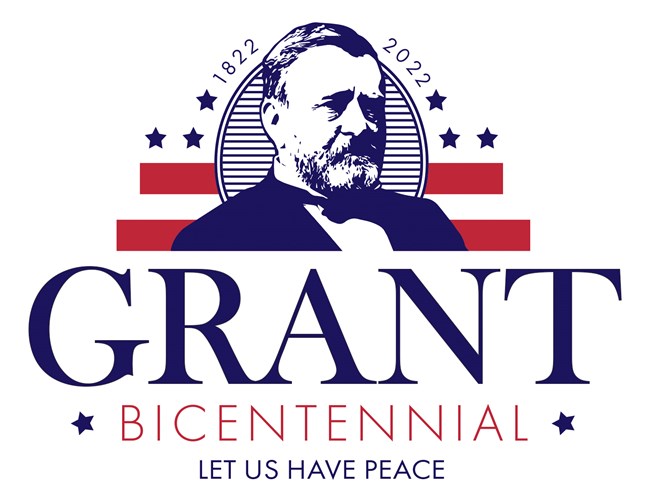 Red, white, and blue graphic of bearded man wearing suit. Text reads "1822-2022 Grant Bicentennial, Let Us Have Peace."