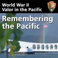 World War II Valor in the Pacific, Remembering the Pacific World War II Valor in the Pacific, Remembering the Pacific