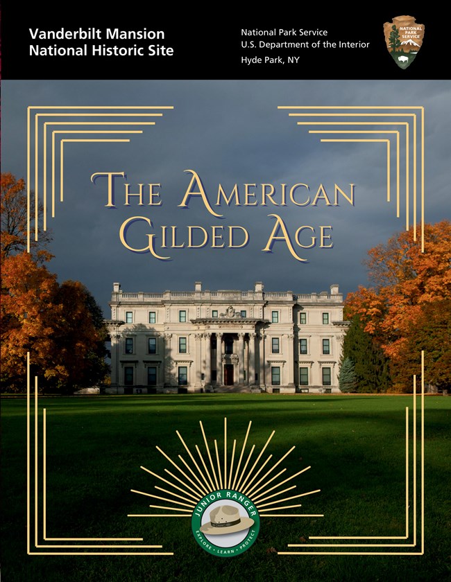Cover of the Vanderbilt Mansion Junior Ranger Book showing a photo of the mansion at sunset with trees on either side of it. The words "American Gilded Age" hover in the sky above the mansion.