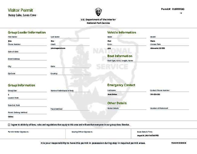 Example of a printed permit An example of a printed paper permit for Loon Cove campsite on Rainy Lake, showing lines for a fictitious visitor's name, permit number, group size, and other information. A National Park Service arrowhead symbol is seen behind the form as a watermark