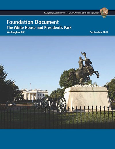 President's Park Foundation Document President's Park Foundation Document