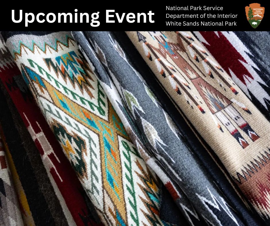Navajo rugs on display. Top text in white on black reads: 'Upcoming Event' (left) and 'National Park Service, Department of the Interior, White Sands National Park' (right), with the NPS arrowhead logo."