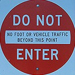 Sign reads “DO NOT ENTER” Sign reads “DO NOT ENTER”