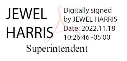 Digital signature with text reading as follows, Approved: Kerry Wood, Digitally signed by Jewel Harris, Date: 2022.11.18, Superintendent