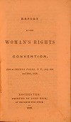 "Report of the Woman's Rights Convention held in Seneca Falls, NY" in July 1848.