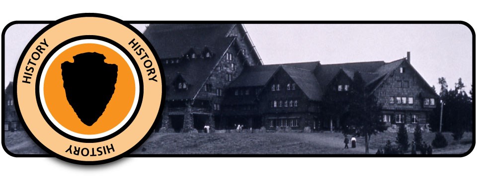 Orange badge with a silhouette arrowhead over a black-and-white photograph of the Old Faithful Inn.