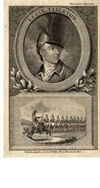 Image of Lieutenant Colonel Banastre Tarleton Image of Lieutenant Colonel Banastre Tarleton