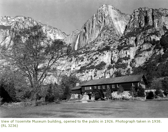 View of Yosemite Museum building, opened to the public in 1926. Photograph taken in 1938.