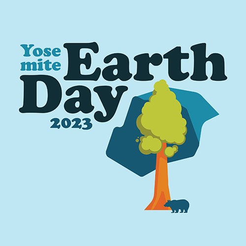 A colorful graphic reads "Yosemite Earth Day 2023", over simple illustrations of Half Dome, a Giant Sequoia tree, and a bear.